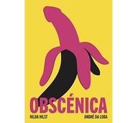Obscénica: Textes érotiques & grotesques