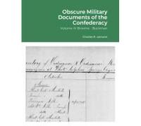 Obscure Military Documents Of The Confederacy