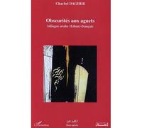 Obscurités aux aguets - Charles Dagher - L'harmattan - broché - Poésie