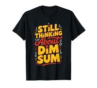 Obsede De Dim Sum Cuisine Chinoise Humour Amateur Yum Cha T-Shirt