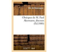 Obsèques de M. Paul Akermann, discours - Mis de Rancougne - Hachette Bnf - broché - Livre