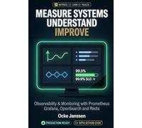 Observability for Backend Developers: With Prometheus, Grafana, OpenSearch, and OpenTelemetry