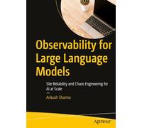 Observability for Large Language Models: Site Reliability and Chaos Engineering for AI at Scale