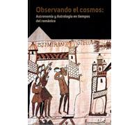 Observando el cosmos: Astronomía y Astrología en tiempos del románico