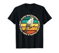 Observation des Oiseaux Parce Que Les Gens sont trop bruyants, drôle introverti T-Shirt