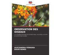 OBSERVATION DES OISEAUX: un modèle d'entreprise durable avec une valeur sociale et environnementale