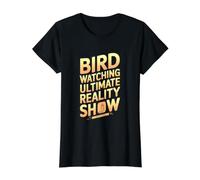 Observation d'oiseaux Émission de téléréalité Ultime Funny Bird Watcher T-Shirt Graphique avec Valeur