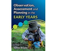 Observation, évaluation et planification dans le domaine de la petite enfance : une approche globale