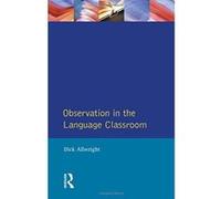 Observation in the Language Classroom, Applied Linguistics and Language Study Series Dick Allwright (Auteur)
