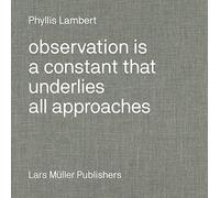 Observation is a Constant That Underlies All Approaches