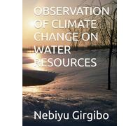 OBSERVATION OF CLIMATE CHANGE ON WATER RESOURCES
