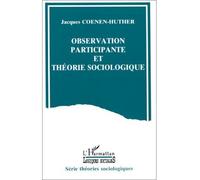Observation participante et théorie sociologique: Méthode sociologique