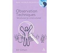 Observation Techniques, Real World Research Bill Gillham (Auteur)