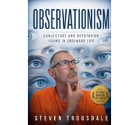 Observationism: Conjecture and Refutation Found in Ordinary Life