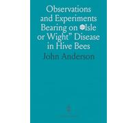 Observations and Experiments Bearing on “Isle or Wight” Disease in Hive Bees