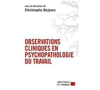 Observations Cliniques En Psychopathologie Du Travail
