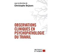Observations Cliniques En Psychopathologie Du Travail
