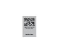 Observations Concerning Dignifiable Questions About American Higher Education