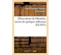 Observations De Lithotritie, Suivies De Quelques Réflexions