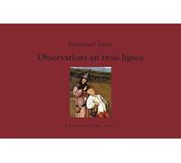 Observations en trois lignes - Emmanuel Venet - La Fosse Aux Ours - broché - Roman