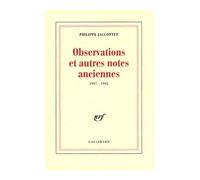 Observations et autres notes anciennes (1947-1962) - Philippe Jaccottet - Gallimard - broché - Essai