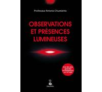 Antonio Chiumiento – Observations et présences lumineuses