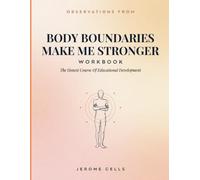 Observations From Body Boundaries Make Me Stronger: The Honest Course Of Educational Development