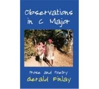 Observations in C Major. Finlay, Gerald (Auteur)