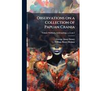 Observations on a Collection of Papuan Crania