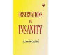 Observations on Insanity