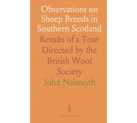 Observations on Sheep Breeds in Southern Scotland: Results of a Tour Directed by the British Wool Society