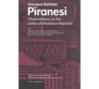 Observations on the Letter of Monsieur Mariette by . Piranesi Giovanni Battista Piranesi, John Wilton-Ely (Auteur)
