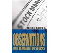 Observations on the Market of Stocks JohnR. Hansen (Auteur)