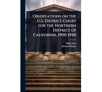 Observations on the U.S. District Court for the Northern District of California, 1900-1940