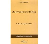 Observations sur la folie - Johann Gaspar Spurzheim - L'harmattan - broché - Essai