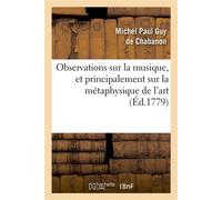 Observations sur la musique, et principalement sur la métaphysique de l'art - Marie de Flavigny Chabanon - Hachette Bnf - broché - Livre