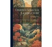 Observations Sur La Structure: La Faune Et La Flore De L'île Marutea Du Sud (Archipel Des Tuamotu)....