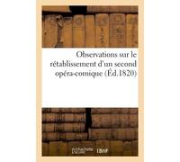 Observations sur le rétablissement d'un second opéra-comique - Collectif - Hachette Bnf - broché - Livre
