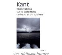 Observations sur le sentiment du beau et du sublime