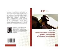 Observations sur quelques aspects du droit des affaires de type OHADA - Bérenger Y. Meuke - Universitaires Europeennes - broché - Essai