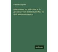 Observations Sur Un Écrit De M. Le Général Vicomte De Préval, Intitulé Du Droit Au Commandement