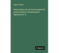 Observations sur un nouveau genre de saurien fossile, le Neustosaurus Gigondarum, N.