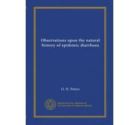 Observations upon the natural history of epidemic diarrhoea