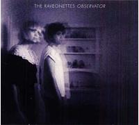 The Raveonettes - Observator
