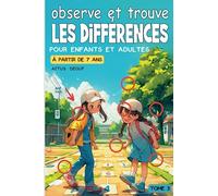 Observe et trouve les différences Tome 3: Le livre de jeux des erreurs : 32 jeux en couleur pour adultes et enfants de 7 ans et plus, pour des heures de divertissement