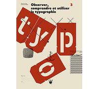 Observer, comprendre et utiliser la typographie