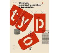 Observer, comprendre et utiliser la typographie /franCais - GAUTIER D/ROLLER F - Deux-Cent-Cinq Editions - relié - Beau livre