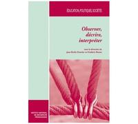 Observer, Décrire, Interpréter - Un État Des Méthodes En Sciences Sociales