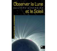 Observer la Lune et le Soleil