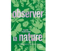 Collectif – Observer la nature : le guide du promeneur – First – broché